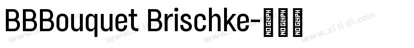 BBBouquet Brischke字体转换